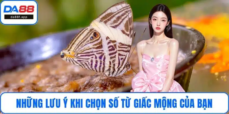 Những lưu ý khi chọn số từ giấc mộng của bạn